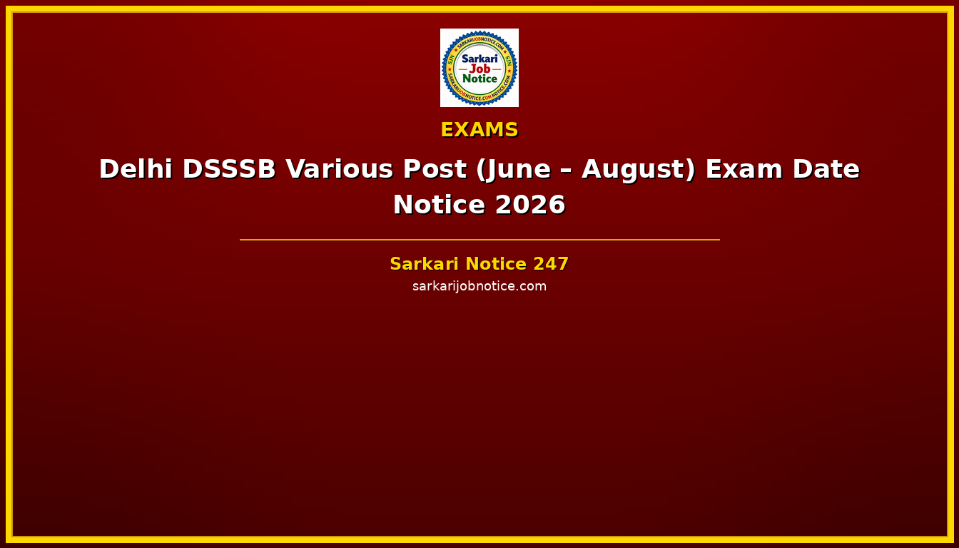 Delhi DSSSB Various Post (June – August) Exam Date Notice 2026