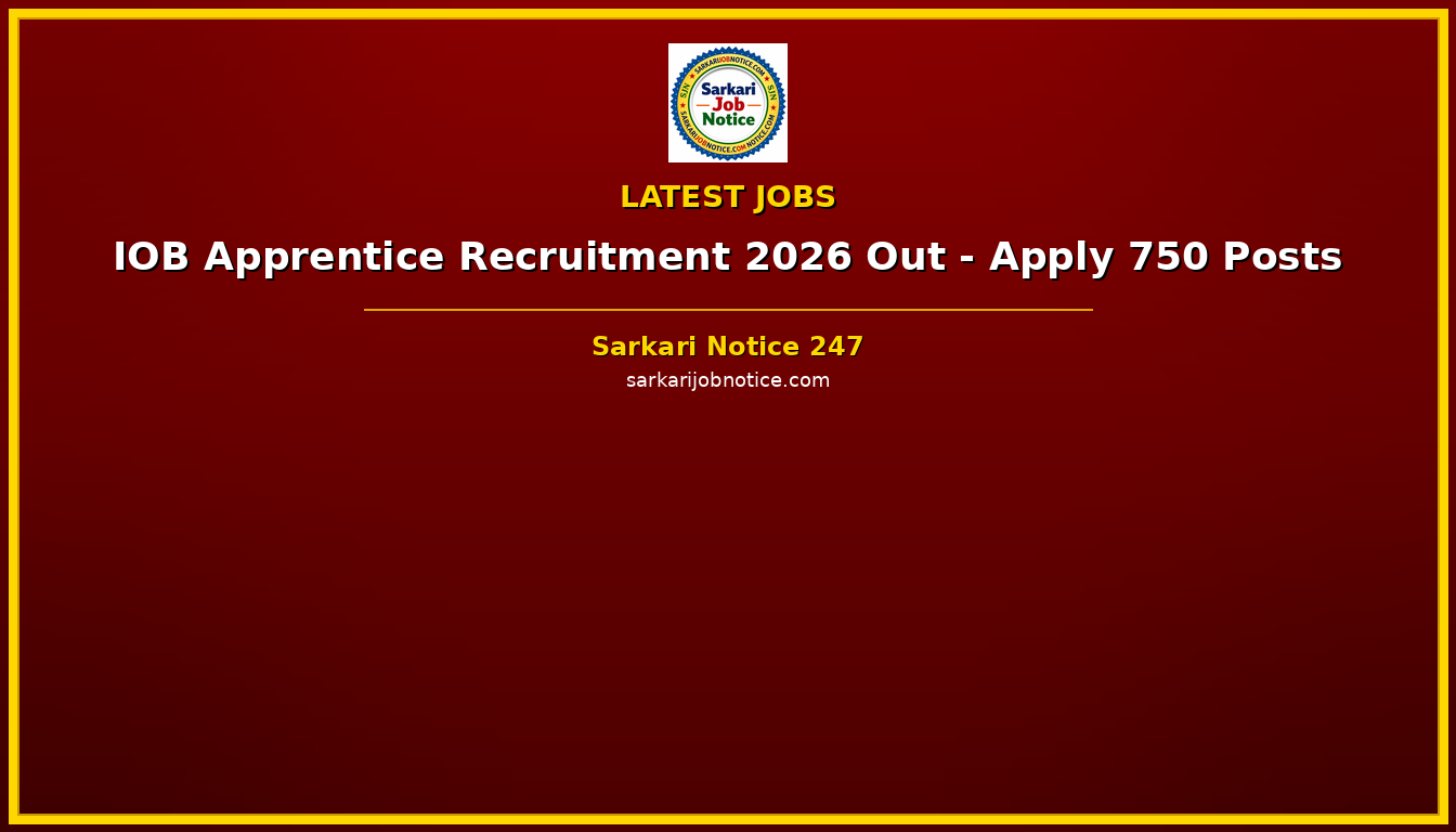 IOB Apprentice Recruitment 2026 Out - Apply 750 Posts
